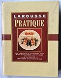 Larousse pratique : the practical A-Z cookbook with ingredients, techniques and recipes