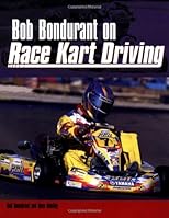 Bob Bondurant on Race Kart Driving (Bob Bondurant On)