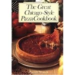 The Great Chicago-Style Pizza Cookbook book cover