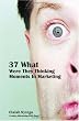 37 What Were They Thinking Moments In Marketing
