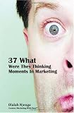 37 What Were They Thinking Moments In Marketing