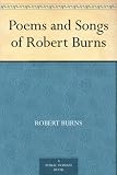 Poems and Songs of Robert Burns