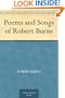 Poems and Songs of Robert Burns