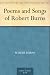 Poems and Songs of Robert Burns