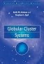 Globular Cluster Systems (Cambridge Astrophysics)