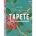 Tapete: Trends, Dessins und Wohnideen