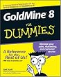 GoldMine 8 For Dummies (For Dummies (Computer/Tech))