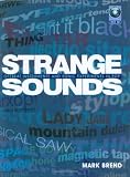 Strange Sounds: Offbeat Instruments and Sonic Experiments in Pop