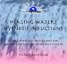 Healing Waters Hypnosis Inductions for Weight Loss