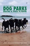 Search : The Ultimate Guide to Dog Parks, Beaches and Trails in Maine