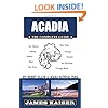 Acadia: The Complete Guide: Mount Desert Island & Acadia National Park
