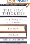 The Plot Thickens: 8 Ways to Bring Fiction to Life