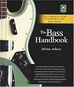 The Bass Handbook: A Complete Guide for Mastering the Bass Guitar