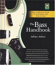 The Bass Handbook: A Complete Guide for Mastering the Bass Guitar