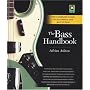 The Bass Handbook: A Complete Guide for Mastering the Bass Guitar