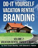 51QVvjI1IPL. SL160  Do it Yourself Vacation Rental Branding: Vacation Rental Owners Manual (Volume 2)