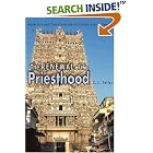 Click here to buy  The Renewal of the Priesthood: Modernity and Traditionalism in a South Indian Temple  by C. J. Fuller.