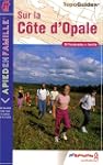 Sur la C�te d'Opale : 18 Balades