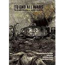 To End All Wars: The Graphic Anthology of the First World War