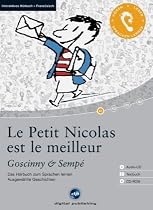 Le Petit Nicolas est le meilleur: Das H&ouml;rbuch zum Sprachen lernen mit ausgew&auml;hlten Geschichten. Niveau A1