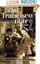 San Francisco Noir 2: The Classics (Akashic Noir) (v. 2)