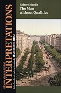 The Man Without Qualities (Bloom's Modern Critical Interpretations)