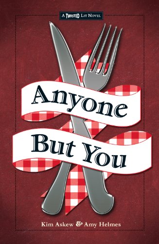 Anyone But You: The Third in the Twisted Lit Series