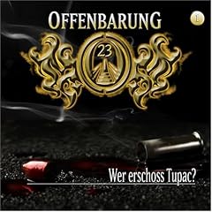 Offenbarung 23. Folge 1: Wer erschoss Tupac? CD