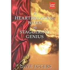 A Heartbreaking Work of Staggering Genius (Wheeler Hardcover)