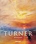 J. M. W. Turner 1775 - 1851. Die Welt des Lichtes und der Farbe