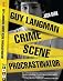 Guy Langman, Crime Scene Procrastinator