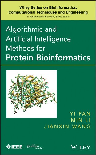 Algorithmic and Artificial Intelligence Methods for Protein Bioinformatics (Wiley Series in Bioinformatics)
