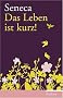 Das Leben ist kurz!