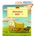 Prairie Day (My First Little House)
