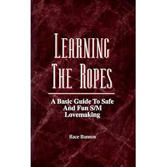 Learning the Ropes: A Basic Guide to Safe and Fun S/M Lovemaking
