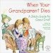 When Your Grandparent Dies