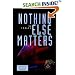 Nothing Else Matters (Sam Caey Mystery)