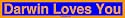 Darwin Loves You Bumper Sticker