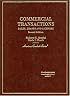 Commercial Transactions: Sales, Leases, And Licenses (American Casebook)