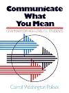 Communicate What You Mean:  A Concise Advanced Grammar