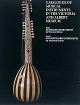 Catalogue of Musical Instruments in the Victoria and Albert Museum