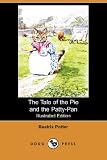 The Tale of the Pie and the Patty-Pan (The World of Beatrix Potter: Peter Rabbit)