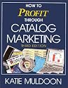 How to Profit Through Catalog Marketing (NTC Business Books)