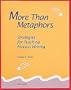More Than Metaphors: Strategies for Teaching Process Writing