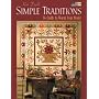 Simple Traditions (That Patchwork Place)