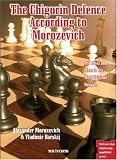The Chigorin Defence According to Morozevich: The Lines and Ideas in His Most Original Weapon