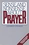 Sense And Nonsense About Prayer