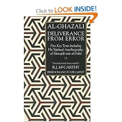 Deliverance from Error: Five Key Texts Including His Spiritual Autobiography, al-Munqidh min al-Dalal
