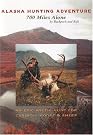Alaska Hunting Adventure...