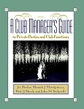  : A Club Manager's Guide to Private Parties and Club Functions